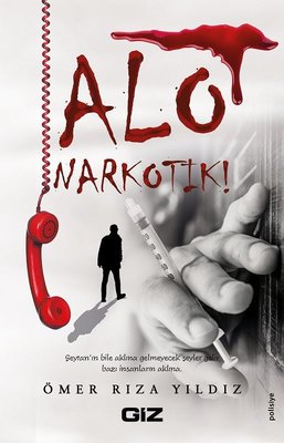 Alo Narkotik! | GİZ