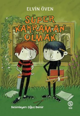 Süper Kahraman Olmak | Sia