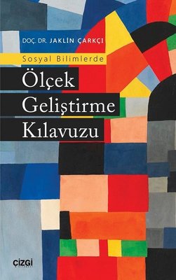 Sosyal Bilimlerde Ölçek Geliştirme Kılavuzu | Çizgi Kitapevi