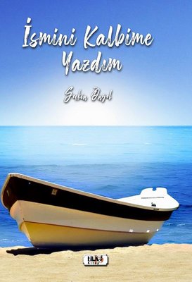 İsmini Kalbime Yazdım | Tilki Yayınları