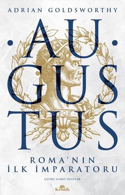Augustus: Romanın İlk İmparatoru | Kronik Kitap