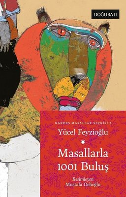 Masallarla 1001 Buluş - Kardeş Masallar Seçkisi 2 | Doğu Batı Yayınları
