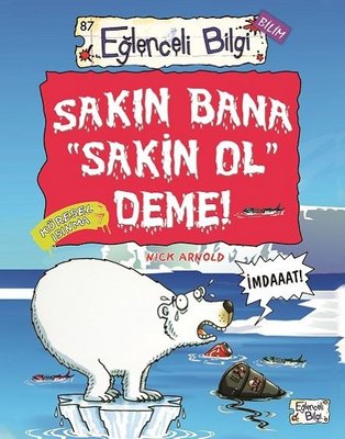 Sakın Bana Sakin Ol Deme - Eğlenceli Bilgi Bilim | Eğlenceli Bilgi