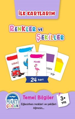 Renkler ve Şekiller - İlk Kartlarım 3+ Yaş | Martı Yayınları