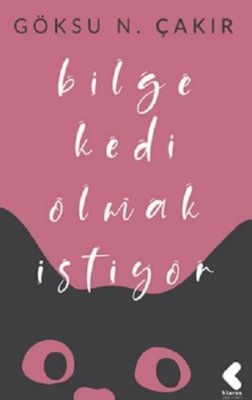 Bilge Kedi Olmak İstiyor | Klaros Yayınları