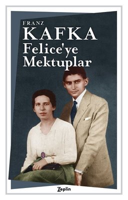 Feliceye Mektuplar | Zeplin Kitap