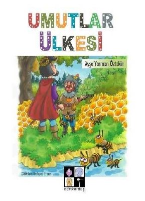 Umutlar Ülkesi | Dörtkardeş Yayınevi