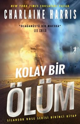 Kolay Bir Ölüm - Silahşor Rose Serisi 1 | Artemis Yayınları