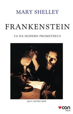 Frankenstein ya da Modern Prometheus - Beyaz Kapak | Can Yayınları