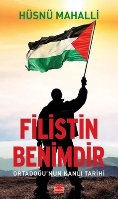 Filistin Benimdir - Ortadoğu'nun Kanlı Tarihi | Kırmızı Kedi