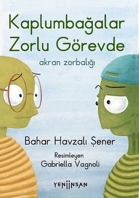 Kaplumbağalar Zorlu Görevde: Akran Zorbalığı | Yeni İnsan Yayınevi