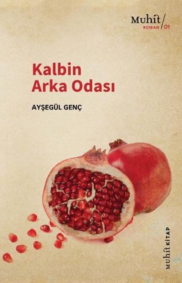 Kalbin Arka Odası | Muhit Kitap