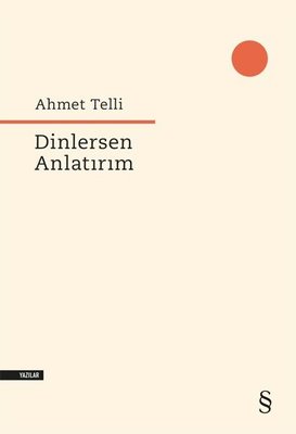 Dinlersem Anlatırım | Everest Yayınları