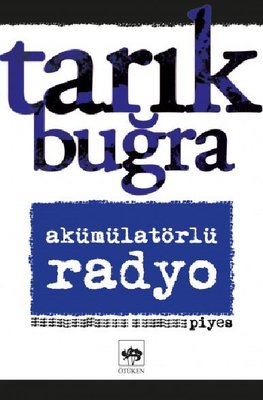 Akümülatörlü Radyo - Piyes | Ötüken Yayınları