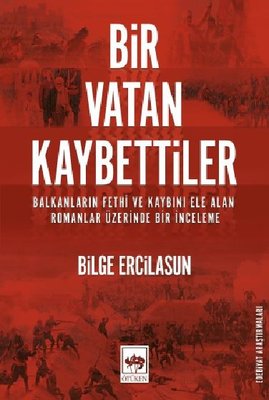 Bir Vatan Kaybettiler | Ötüken Neşriyat