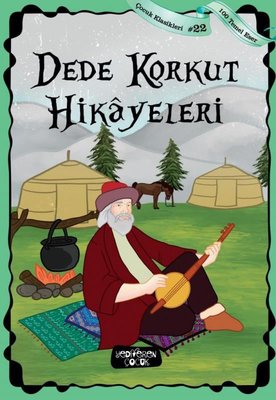 Dede Korkut Hikayeleri - Çocuk Klasikleri 22 | Yediveren Çocuk