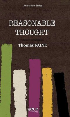 Reasonable Thought - Anarchism Series | Gece Kitaplığı