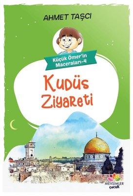 Kudüs Ziyareti - Küçük Ömer'in Maceraları 4 | Mevsimler Çocuk