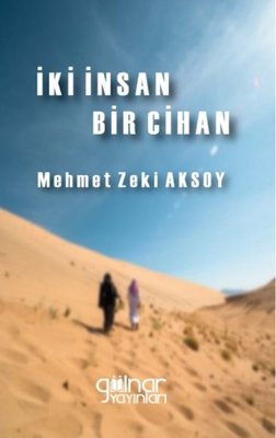 İki İnsan Bir Cihan | Gülnar Yayınları