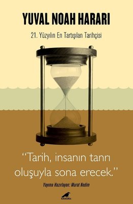 Yuval Noah Harari: 21. Yüzyılın En Tartışılan Tarihçisi | Karakarga Yayınları