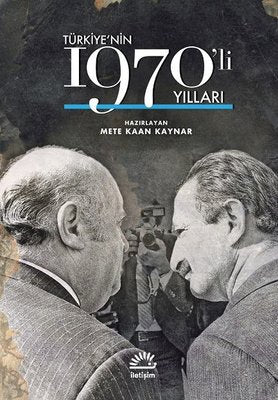 Türkiye'nin 1970'li Yılları | İletişim Yayınları