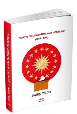 Türkiye'de Cumhurbaşkanı Seçimleri (1923-1980) | Zeus Kitabevi