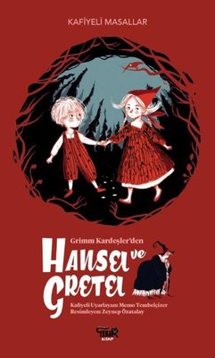 Hansel ve Gretel - Kafiyeli Masallar | Tekir Kitap