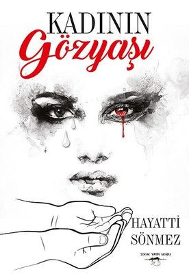 Kadının Gözyaşı | Sokak Kitapları Yayınları