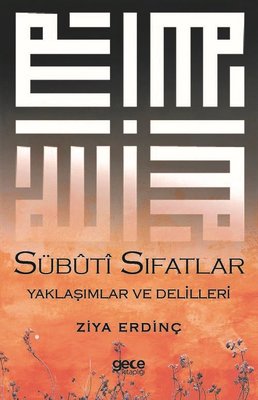 Sübuti Sıfatlar Yaklaşımlar ve Delilleri | Gece Kitaplığı