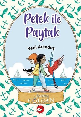 Yeni Arkadaş - Petek ile Paytak 3 | Beyaz Balina Yayınları