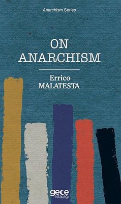 On Anarchism | Gece Kitaplığı