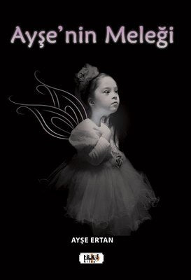 Ayşe'nin Meleği | Tilki Yayınları