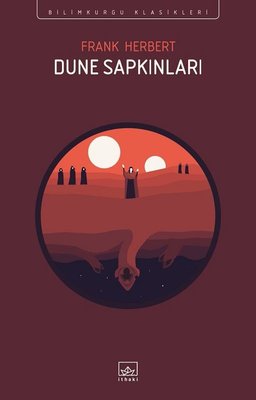 Dune Sapkınları - Bilimkurgu Klasikleri | İthaki Yayınları