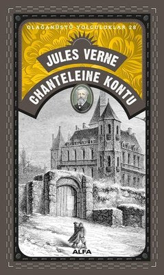 Chanteleine Kontu - Olağanüstü Yolculuklar 28 | Alfa Yayınları