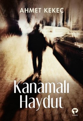 Kanamalı Haydut | Turkuvaz Yayınları