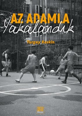 Az Adamla Yakalandık | Nota Bene Yayınları
