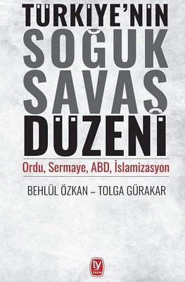 Türkiye'nin Soğuk Savaş Düzeni | Tekin Yayınevi