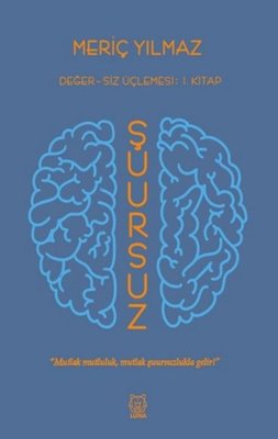 Şuursuz | Luna Yayınları