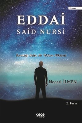 Eddai Said Nursi - Karanlığı Delen Bir Yıldızın Hikayesi | Gece Kitaplığı