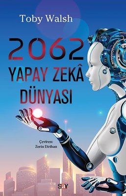 2062 Yapay Zeka Dünyası | Say Yayınları