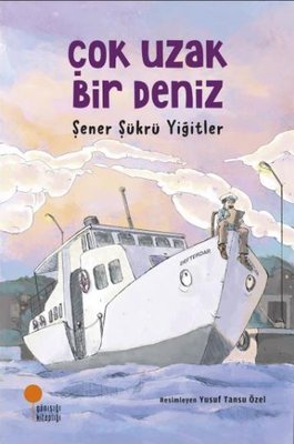 Çok Uzak Bir Deniz | Günışığı Yayınları
