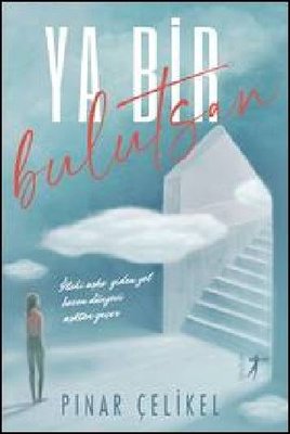 Ya Bir Bulutsan | Artemis Yayınları