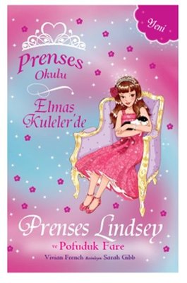 Prenses Okulu 34 - Elmas Kuleler'de Prenses Lindsey ve Pofuduk Fare | Doğan ve Egmont Yayıncılık