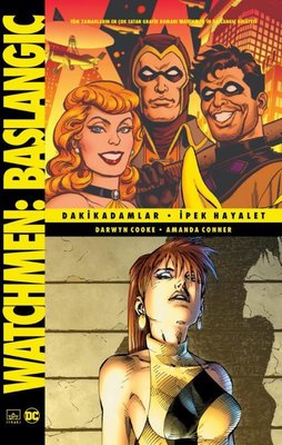 Watchmen Başlangıç: Dakikadamlar - İpek Hayalet | İthaki Yayınları
