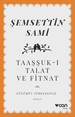 Taaşşuk-ı Talat ve Fitnat - Günümüz Türkçesiyle | Can Yayınları