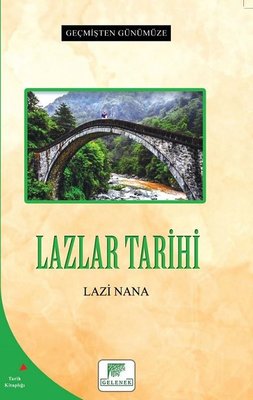 Lazlar Tarihi - Geçmişten Günümüze | Gelenek Yayınları
