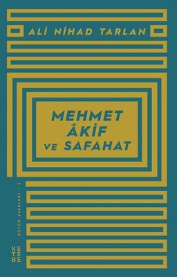 Mehmet Akif ve Safahat | Ketebe Yayınları