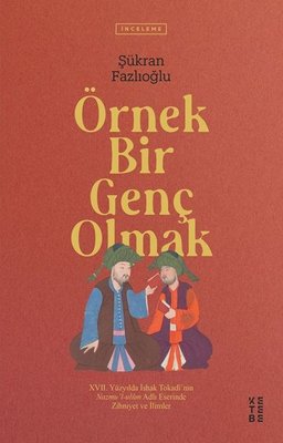 Örnek Bir Genç Olmak | Ketebe Yayınları