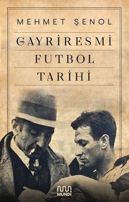 Gayriresmi Futbol Tarihi | Mundi