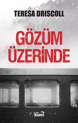 Gözüm Üzerinde | Kanes Yayınları